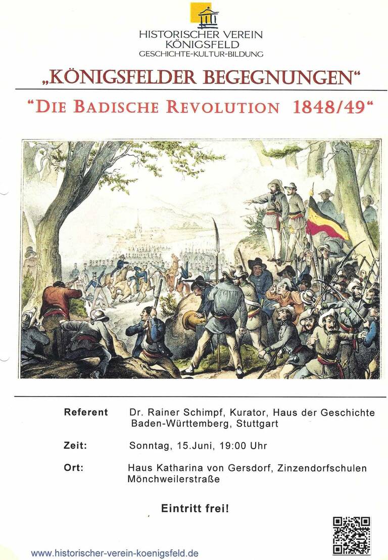 Ein historisches Gemälde zeigt eine Gruppe von Revolutionären mit Waffen und Fahnen in einem bewaldeten Gebiet, während im Hintergrund eine große Menschenmenge zu sehen ist, dazu Informationen über eine Veranstaltung zum Thema "Die Badische Revolution 1848/49" in Königsfeld.
