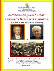 Das Bild ist ein Plakat für eine Veranstaltung des Historischen Vereins Königsfeld mit dem Titel "Herrnhuts Spuren in der Literatur," das zwei Porträts von älteren Männern, ein altes Foto und Veranstaltungshinweise zeigt.